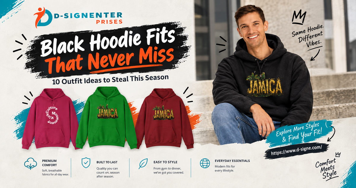 D-Signe black hoodie fashion banner featuring three colorful hoodies, a model, and 10 outfit styling ideas.